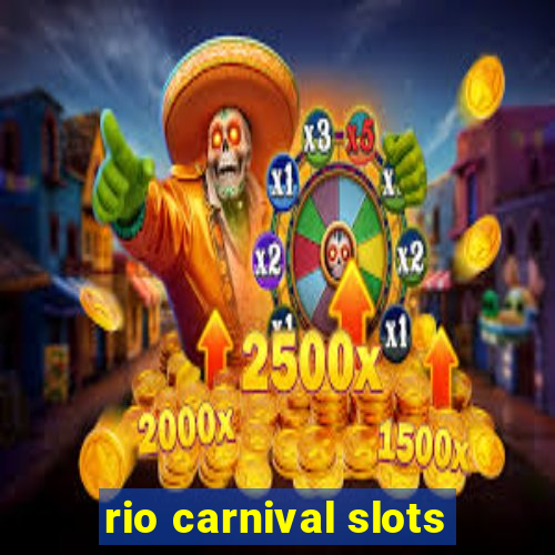 rio carnival slots